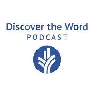 Discover the Word Podcast