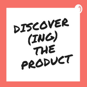Discovering the product 