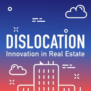 Dislocation — Real Estate Tech, Proptech, CRETech