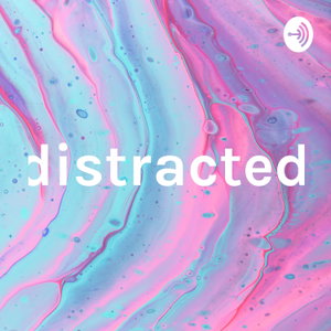 distracted