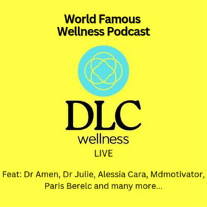 DLC Wellness Live - World Famous Wellness Community 