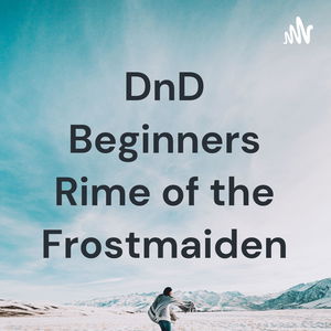 DnD Beginners Rime of the Frostmaiden