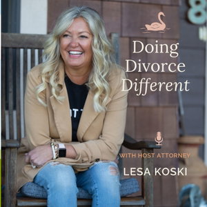 Doing Divorce Different with Lesa Koski