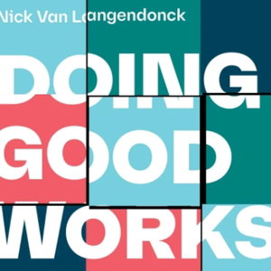 Doing Good Works Podcast