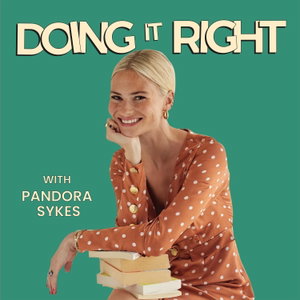 Doing It Right with Pandora Sykes