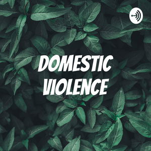 Domestic Violence