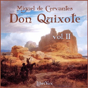 Don Quixote - Vol. 2 by  Miguel de Cervantes Saavedra (1547 - 1616)