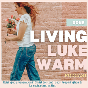 Done Living Lukewarm| Bible Study, Mental Health, Christian Women, Identity in Christ, Motherhood