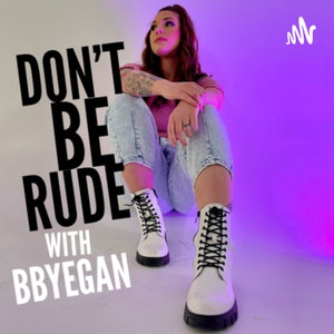 DON’T BE RUDE