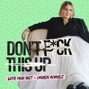 Don't F*ck This Up