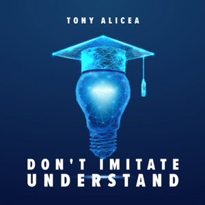 Don't Imitate Understand
