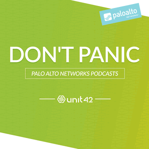 Don't Panic: The Unit 42 Podcast