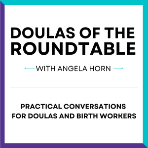 Doulas of the Roundtable