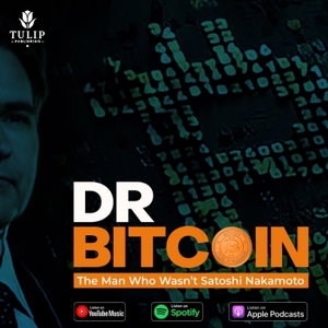 Dr Bitcoin - The Man Who Wasn't Satoshi Nakamoto
