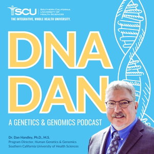 Dr. DNA Dan - A Genetics & Genomics Podcast