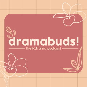 Dramabuds!