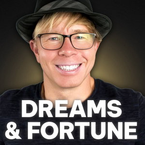 Dreams & Fortune with Timothy Schultz