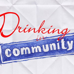 Drinking in Community Podcast