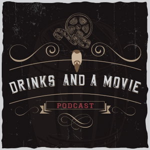 Drinks and a Movie