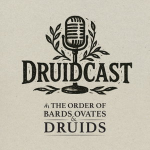 Druidcast - A Druid Podcast
