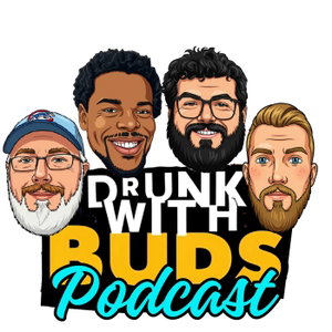 Drunk With Buds