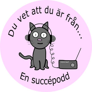 Du vet att du är från...