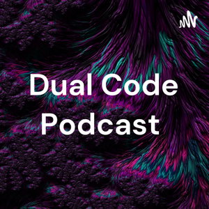 Dual Code Podcast 