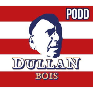 Dullan BoIS Podden