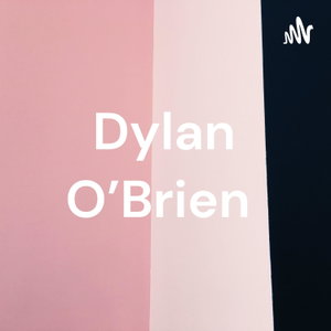 Dylan O’Brien 