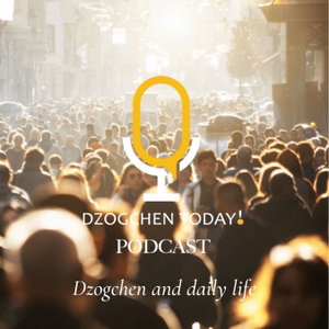Dzogchen in everyday life