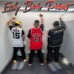 Early Birds Podcast 