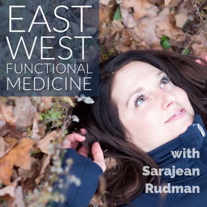 East West Functional Medicine Podcast