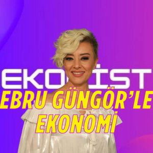 Ebru Güngör Ekonomi