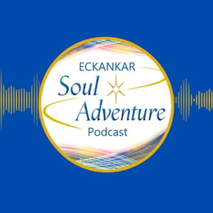 Eckankar Soul Adventure Podcast