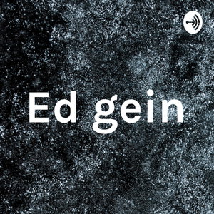 Ed gein