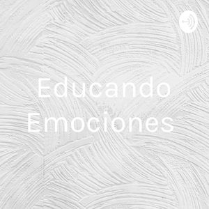 Educando Emociones