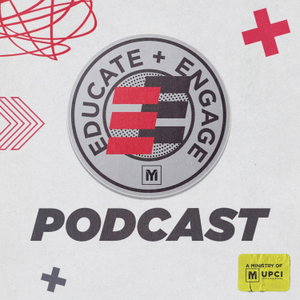 Educate + Engage Podcast