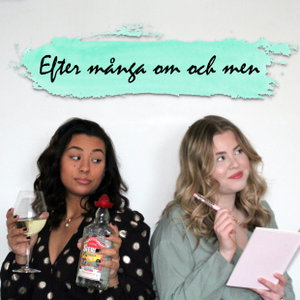 Efter många om och men