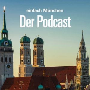 einfach München – der Podcast