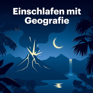 Einschlafen mit Geografie