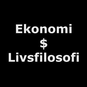 Ekonomi & Livsfilosofi Podcast