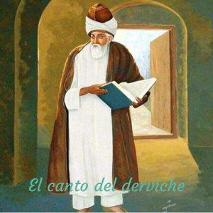 El canto del derviche: cuentos, poemas y otras lecturas para aprender a pensar. 