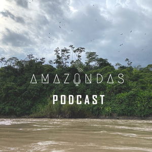 El podcast de Amazondas