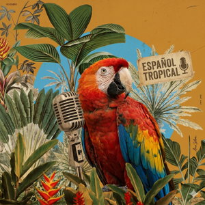 El PODCAST DE ESPAÑOL CON MARIA -Learn Spanish in the tropical way