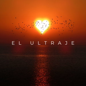 El Ultraje