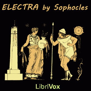 Electra by Sophocles (497 BCE - 406 BCE)