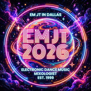EM JT in Dallas ... ELECTRONIC MIXOLOGY 2026 est.1999