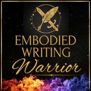 Embodied Writing Warrior: Food Freedom, Creativity & Spiritual Reclamation