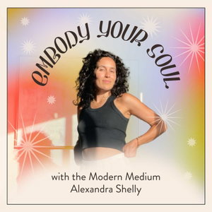Embody Your Soul