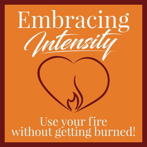 Embracing Intensity